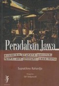 Peradaban Jawa: Dinamika Pranata Politik, Agama, dan Ekonomi Jawa Kuno