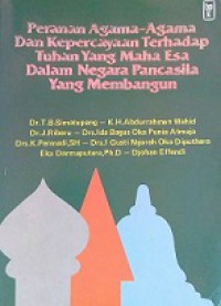 Peranan Agama-Agama dan Kepercayaan terhadap Tuhan Yang Maha Esa dalam Negara Pancasila yang Membangun