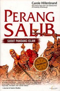 Perang Salib: Sudut Pandang Islam [Judul asli: The Crusade: Islamic Perspectives]