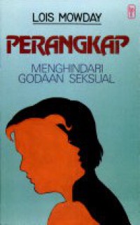 Perangkap: Menghindari Godaan Seksual [Judul asli: The Snare]