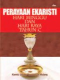 Perayaan Ekaristi: Hari Minggu dan Hari Raya Tahun C