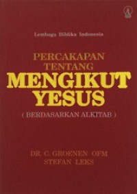 Percakapan tentang Mengikut Yesus (Berdasarkan Alkitab)