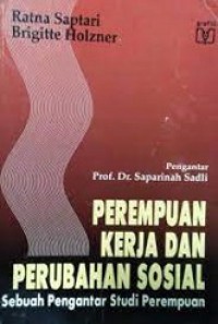 Perempuan Kerja dan Perubahan Sosial: Sebuah Pengantar Studi Perempuan