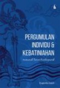 Pergumulan Individu dan Kebatiniahan: Menurut Soren Kiergaard