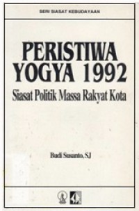 Peristiwa Yogya 1992: Siasat Politik Massa Rakyat Kota