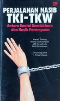 Perjalanan Nasib TKI-TKW: Antara Rantai Kemiskinan dan Nasib Perempuan