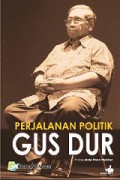 Perjalanan Politik Gus Dur