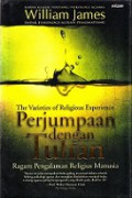 Perjumpaan dengan Tuhan: Ragam Pengalaman Religius Manusia [Judul asli: The Varieties of Religious Experience]