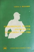 Perkembangan Militer dalam Politik di Indonesia 1945-1966