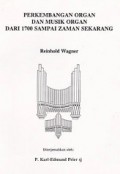 Perkembangan Organ dan Musik Organ dari 1700 sampai Zaman Sekarang