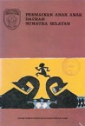 Permainan Anak-Anak Daerah Sumatera Selatan