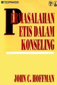 Permasalahan Etis dalam Konseling [Judul asli: Ethical Confrontation in Counseling]