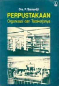 Perpustakaan, Organisasi dan Tatakerjanya