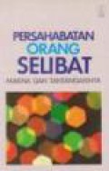 Persahabatan Orang Selibat: Makna dan Tantangannya [Judul asli: The Fullness of Life, Guidelines for Celibate Friendship]