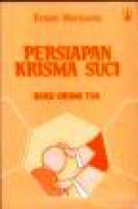 Persiapan Krisma Suci (Buku Orang Tua)