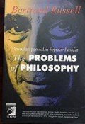 Persoalan-Persoalan Seputar Filsafat [Judul asli: The Problems of Philosophy]