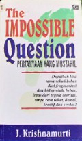 Pertanyaan yang Mustahil [Judul asli: The Impossible Question]