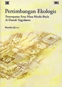 Pertimbangan Ekologis: Penempatan Situs Masa Hindu-Budha di Daerah Yogyakarta