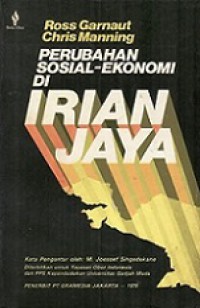 Perubahan Sosial-Ekonomi di Irian Jaya [Judul asli: Irian Jaya, The Transformation of a Melanesian Economy]