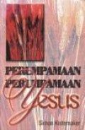 Perumpamaan-Perumpamaan Yesus [Judul asli: The Parables of Jesus]