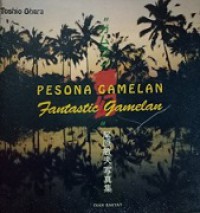 Pesona Gamelan (Fantastic Gamelan)