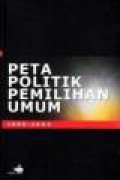 Peta Politik Pemilihan Umum 1999-2004