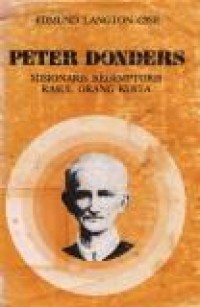 Peter Donders: Misionaris Redemptoris Rasul Orang Kusta [Judul asli: Blessed Peter Donders]