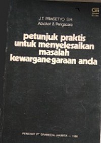 Petunjuk Praktis untuk Menyelesaikan Masalah Kewarganegaraan Anda