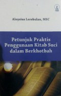 Petunjuk Praktis Penggunaan Kitab Suci dalam Berkhotbah