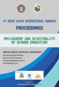 Philosophy and Spirituality of Higher Education (1st Widya Karya International Seminar Proceedings)