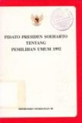 Pidato Presiden Soeharto Tentang Pemilihan Umum 1992