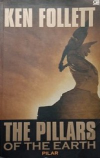 Pilar [Judul asli: The Pillars of the Earth]