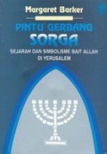 Pintu Gerbang Sorga: Sejarah dan Simbolisme Bait Allah di Yerusalem [Judul asli: The Gate of Heaven: the History and Symbolism of the Temple in Jerusalem]