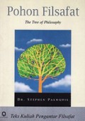 Pohon Filsafat: Teks Kuliah Pengantar Filsafat [Judul asli: The Tree of Philosophy]