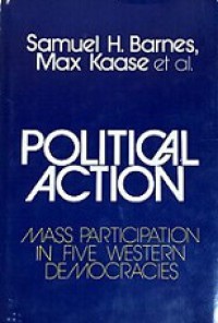 Political Action: Mass Participation in Five Western Democracies