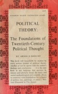 Political Theory: The Foundations of Twentieth-Century Political Thought