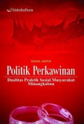 Politik Perkawinan: Dualitas Praktik Sosial Masyarakat Minangkabau