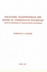 Polygamie Traditionnelle des Moose et Communaute Ecclesiale