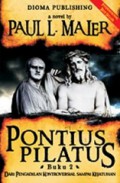 Pontius Pilatus (Buku 2): Dari Pengadilan Kontroversial sampai Kejatuhan [Judul Asli: Pontius Pilate]