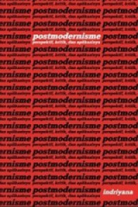 Postmodernisme: Perspektif, Kritik dan Aplikasinya