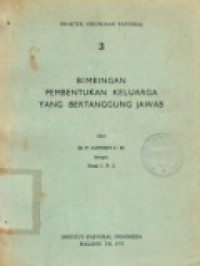 Praktek Pekerjaan Pastoral 3: Bimbingan Pembentukan Keluarga yang Bertanggung Jawab