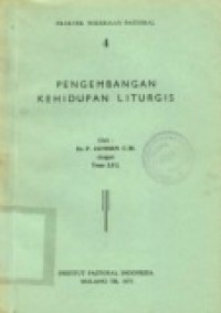 Praktek Pekerjaan Pastoral 4: Pengembangan Kehidupan Liturgis