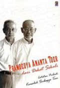 Pramoedya Ananta Toer dari Dekat Sekali: Catatan Pribadi Koesalah Soebagyo Toer