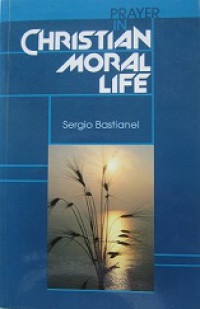 Prayer in Christian Moral Life