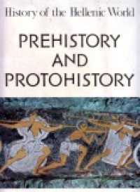 History of the Hellenic World: Prehistory and Protohistory