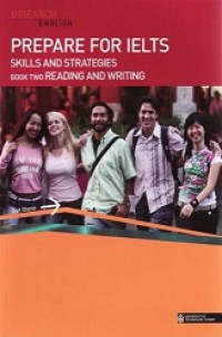 Prepare for Ielts - Skills and Strategies: Book Two Reading and Writing