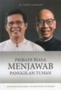 Pribadi Biasa Menjawab Panggilan Tuhan