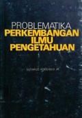 Problematika Perkembangan Ilmu Pengetahuan