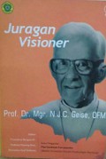 Prof.Dr.Mgr. N.J.C. Geise, OFM: Juragan Visioner