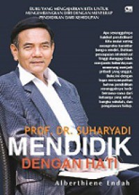 Prof. Dr. Suharyadi: Mendidik dengan Hati